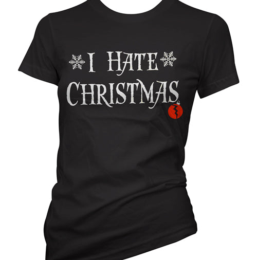 I Hate Christmas Women's T-Shirt