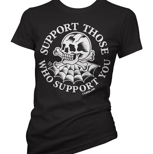 Support Those Who Support You Women's T-Shirt