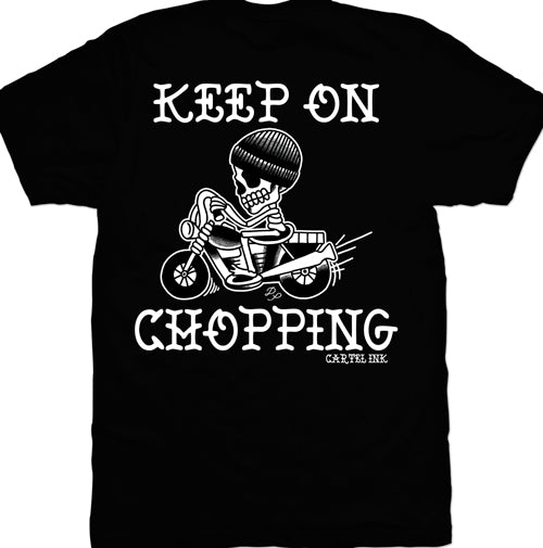 Keep On Chopping Mens T-Shirt