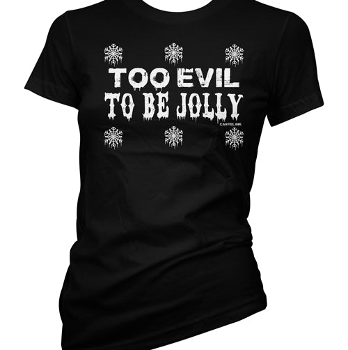 Too Evil to Be Jolly