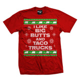 I Like Big Butts and Taco Trucks Ugly Christmas Sweater Men's T-Shirt