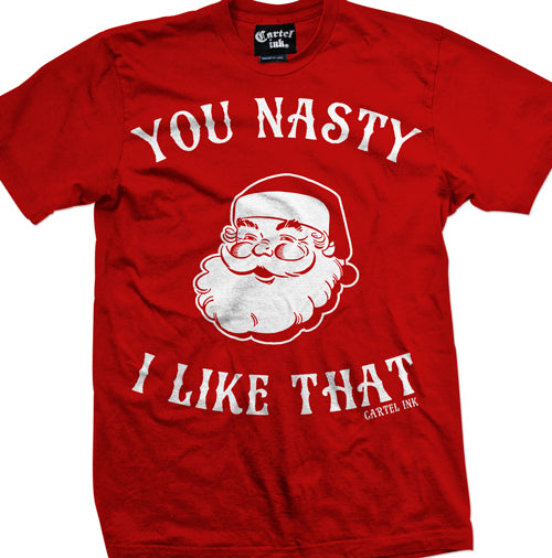 You Nasty I Like That Christmas Men's T-Shirt