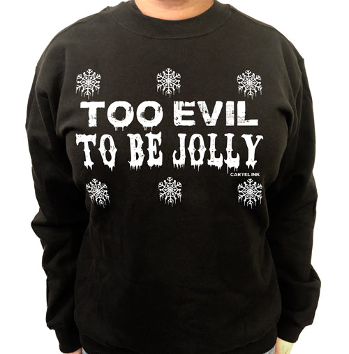 Too Evil to be Jolly