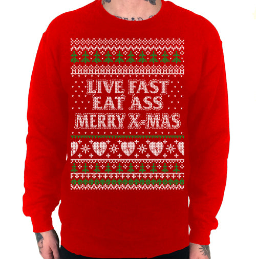 Live Fast Eat Ass Merry X-Mas Ugly Sweater Crew Neck Sweat Shirt